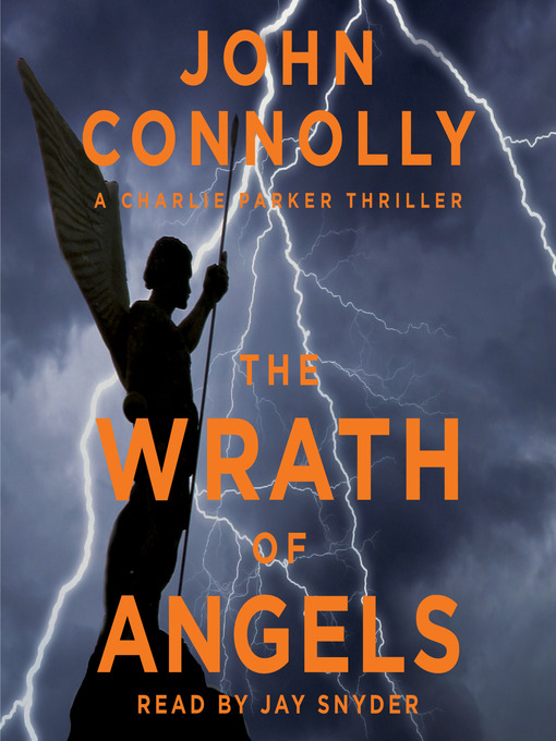 Title details for The Wrath of Angels by John Connolly - Available